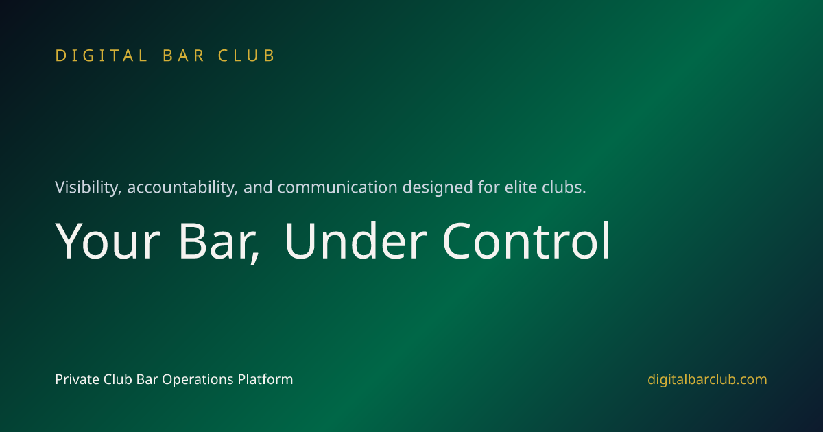 Digital Bar Club | AI-Powered Bar Operations for Private Clubs